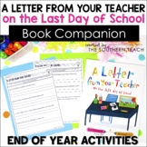 A Letter From Your Teacher End of Year Book Companion Read