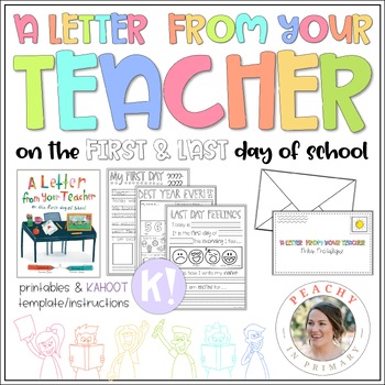 Preview of A Letter From Your Teacher on the First & Last Day of School Printables & Kahoot