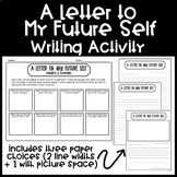 A Letter to My Future Self - Beginning of School Writing Activity
