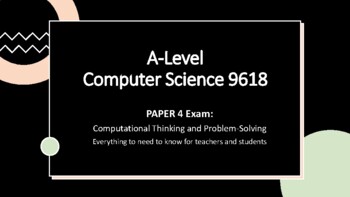 Preview of A-Level Computer Science Paper 4: Computational Thinking and Problem-Solving