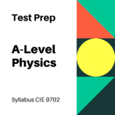 A-Level Physics - COMPLETE REVIEW (Test Prep)