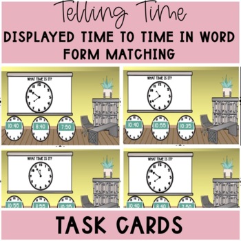 Preview of A Life Skills Telling Time Displayed Time To Time in # Form Task Cards Lesson