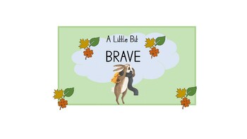Preview of A Little Bit Brave Activities