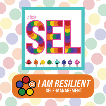 Preview of A Little SEL: Self Management- I Am Resilient
