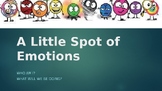 A Little Spot of Emotion Introductory Lesson