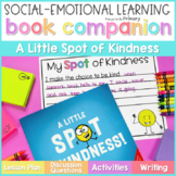 A Little Spot of Kindness Book Companion Lesson - Read Alo