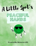 A Little Spot's Peaceful Hands