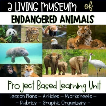 Preview of A Living Museum of Endangered Animals (PBL Research Project)