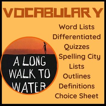 Preview of A Long Walk To Water Vocabulary Quizzes