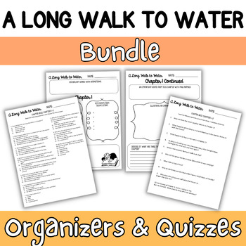 Preview of A Long Walk to Water Bundle- Quizzes and Graphic Organizers