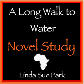 Preview of A Long Walk to Water NOVEL STUDY