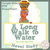 A Long Walk to Water Novel Study Digital Google PDF PowerP