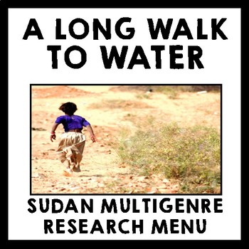 Preview of A Long Walk to Water - Sudan Multigenre Research Menu