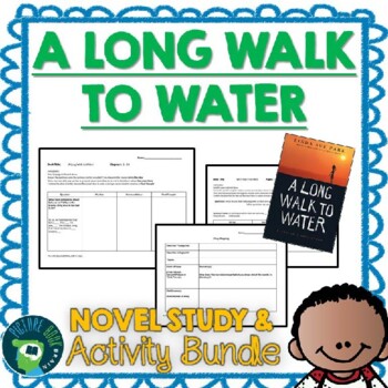 Preview of A Long Walk to Water by Linda Sue Park Novel Study and Google Activities