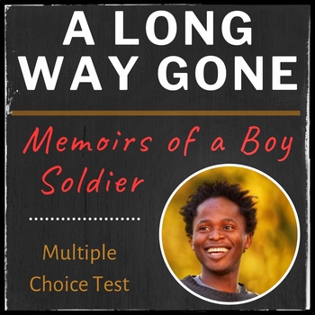 Preview of A Long Way Gone -- Multiple Choice Test