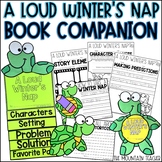 A Loud Winter's Nap Activities | January Reading Comprehen