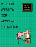 A Loud Winter's Nap Reading Companion