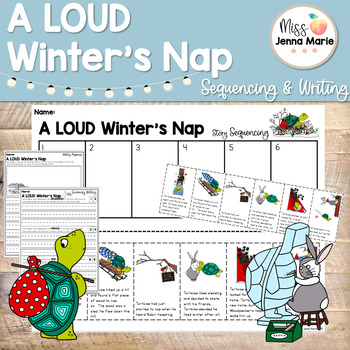 Preview of A Loud Winter's Nap Winter Writing Activities Sequencing Comprehension No Prep