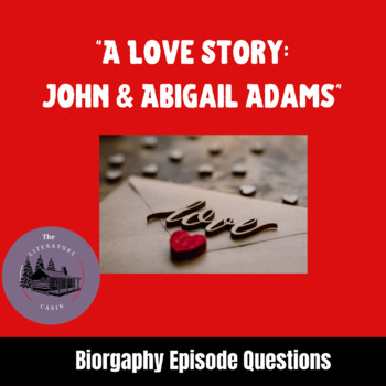 Preview of A Love Story: John and Abigail Adams