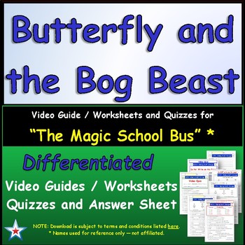 Preview of Differentiated Worksheet, Quiz, Ans for Magic School Bus - Butterfly & Bog Beast