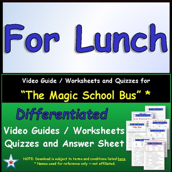 Preview of Differentiated Worksheet, Quiz, Ans for Magic School Bus - For Lunch  *