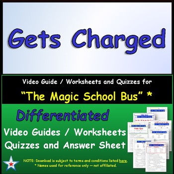 Preview of Differentiated Worksheet, Quiz, Ans for Magic School Bus - Gets Charged  *