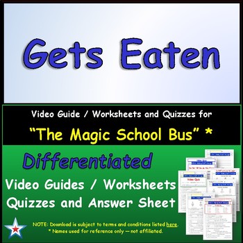 Preview of Differentiated Worksheet, Quiz, Ans for Magic School Bus - Gets Eaten *
