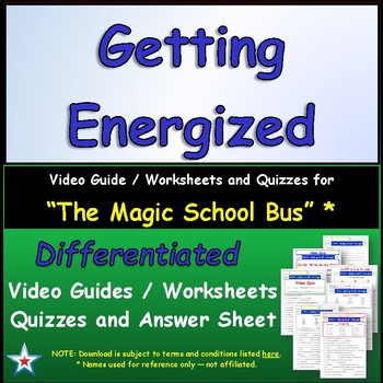 Preview of Differentiated Worksheet, Quiz, Ans for Magic School Bus - Getting Energized  *