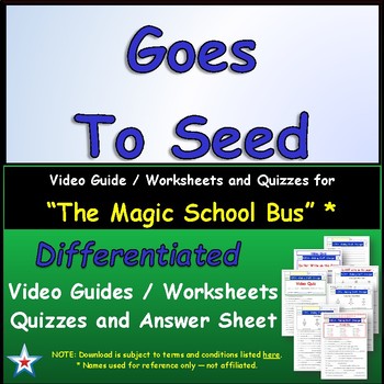 Preview of Differentiated Worksheet, Quiz, Ans for Magic School Bus - Goes To Seed *