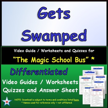 Preview of Differentiated Worksheet, Quiz, Ans for Magic School Bus - Gets Swamped *