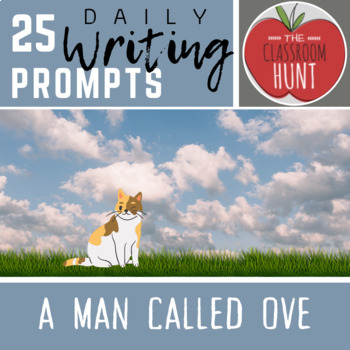 Preview of A Man Called Ove by Fredrik Backman - 25 Daily Writing Prompts / Bell Ringers