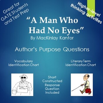 Preview of A Man Who Had No Eyes By MacKinlay Kantor Author's Purpose Activities