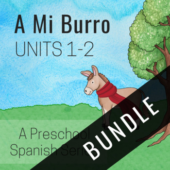 Preview of A Mi Burro Units 1 &2