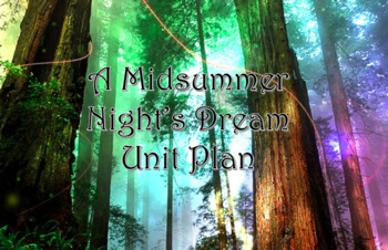 Preview of A Midsummer Night's Dream 2 Week Unit Plan