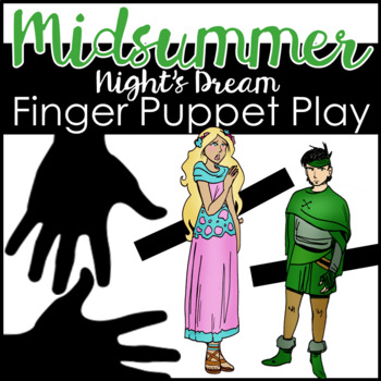 Preview of A Midsummer Night's Dream Activity : Finger puppets and drama activity