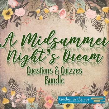 Preview of A Midsummer Night's Dream All Acts Questions and Quizzes Bundle