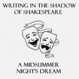 A Midsummer Night's Dream, Writing in the Shadow of Shakespeare