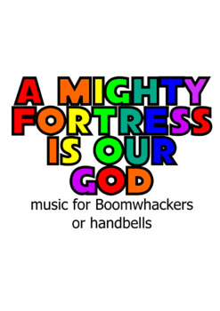 Preview of A Mighty Fortress Sheet Music for Boomwhackers or Handbells