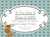 If You Give A Moose And A Muffin Literacy Companion