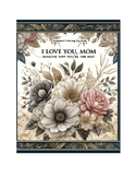 A Mother's Day Coloring Book -"I Love You, Mom: Reasons Wh