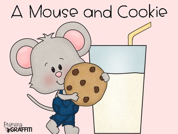 Preview of A Mouse and A Cookie {Cause and Effect Freebie}