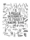 A Musical Instrument Alphabet Coloring Book