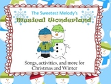 A Musical Wonderland - Songs, Activities, and More for Winter!