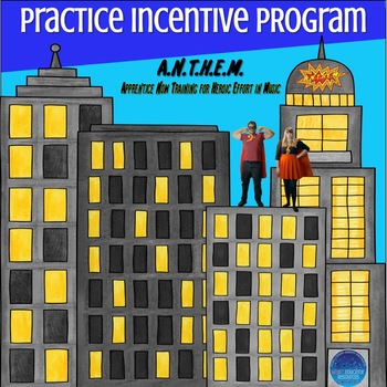 Preview of A.N.T.H.E.M. A Superhero Practice Incentive Music Program