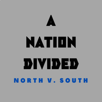 Preview of A Nation Divided: North Vs. South 
