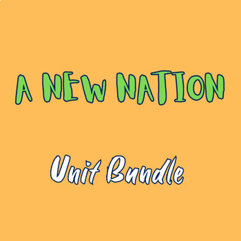 Preview of A New Nation: Unit Bundle