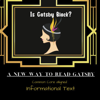 Preview of The Great Gatsby Informational Text Lesson-Is Gatsby Black?