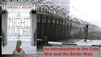 Preview of A Night Divided - Background Information to the Cold War and the Berlin Wall