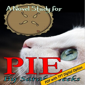Preview of PIE, by Sarah Weeks: A PDF Novel Study and Book Test