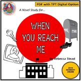 When You Reach Me, by Rebecca Stead: A PDF and TpT Digital
